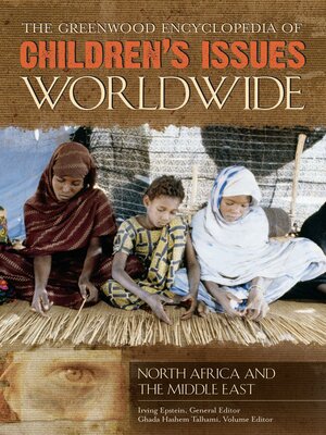 cover image of The Greenwood Encyclopedia of Children's Issues Worldwide
